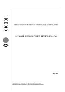 Japan National Tourism Organization / Human behavior / Personal life / Marketing / Economy of Japan / Tourism in Australia / Tourism in South Korea / Entertainment / Leisure / Tourism