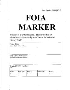 Case Number: [removed]F  FOIA MARKER This is not a textual record. This is used as an administrative marker by the Clinton Presidential