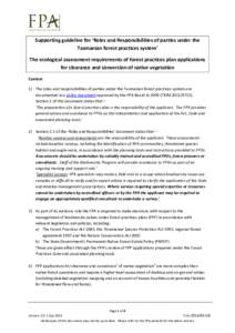 Supporting guideline for ‘Roles and Responsibilities of parties under the Tasmanian forest practices system’ The ecological assessment requirements of forest practices plan applications for clearance and conversion o