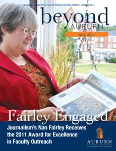 • AUBURN UNIVERSITY’S OUTREACH SCHOLARSHIP MAGAZINE •  FALL 2011 Fairley Engaged Journalism’s Nan Fairley Receives
