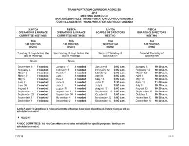 TRANSPORTATION CORRIDOR AGENCIES 2015 MEETING SCHEDULE SAN JOAQUIN HILLS TRANSPORTATION CORRIDOR AGENCY FOOTHILL/EASTERN TRANSPORTATION CORRIDOR AGENCY SJHTCA