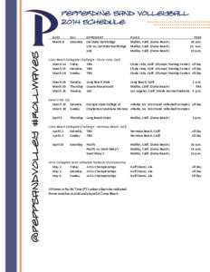 Pepperdine Sand Volleyball 2014 Schedule @Peppsandvolley #rollwaves  DATE