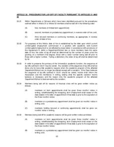 ARTICLE 33: PROCEDURE FOR LAY-OFF OF FACULTY PURSUANT TO ARTICLES 31 ANDWithin Departments or Schools which have been identified pursuant to the procedures outlined either in Article 31 or Article 32 members sh
