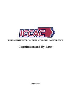 IOWA COMMUNITY COLLEGE ATHLETIC CONFERENCE  Constitution and By-Laws Updated[removed]