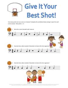 How many points can you score in 2 minutes? Complete the worksheet below and get 1 point for each correct answer. Max points = [removed]Write the counts beneath each measure  2. Draw bar lines where needed. Remember to loo