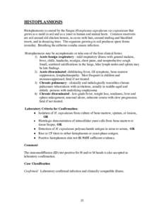 Health / Histoplasmosis / Conidium / Primary pulmonary histoplasmosis / Blastomycosis / Biology / Fungal diseases / Microbiology