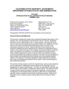 CALIFORNIA STATE UNIVERSITY, SACRAMENTO DEPARTMENT OF PUBLIC POLICY AND ADMINISTATION PPA 296H INTRODUCTION TO COLLABORATIVE POLICY-MAKING SUMMER, 2003