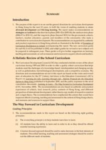 SUMMARY Introduction 1. The purpose of this report is to set out the general directions for curriculum development in Hong Kong for the next 10 years, to fulfil the vision of enabling students to attain all-round develop