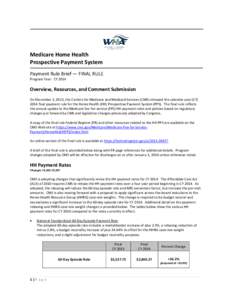 Medicare Home Health Prospective Payment System Payment Rule Brief — FINAL RULE Program Year: CY[removed]Overview, Resources, and Comment Submission