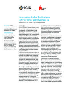 Leveraging Anchor Institutions to Grow Inner City Businesses A Resource for Inner City Entrepreneurs ICIC’s mission is to drive economic prosperity in America’s inner cities through private sector