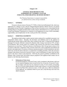 Chapter 3.10 GENERAL REQUIREMENTS FOR SUBMISSION OF A MARKET ANALYSIS FOR B-5 PLANNED REGIONAL BUSINESS DISTRICT The Planning Department is assigned responsibility for administration of these design standards.