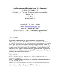 Anthropology of International Development ANG 6930/ANT 4930 University of Florida, Department of Anthropology Spring 2015 LEI 0242 Wednesday 5-7