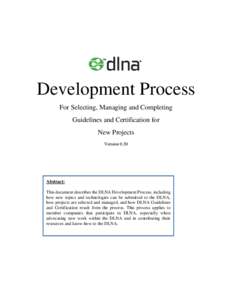 Development Process For Selecting, Managing and Completing Guidelines and Certification for New Projects Version 0.30