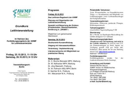 Programm Freitag, [removed]Das Leitlinien-Regelwerk der AWMF Planung und Organisation der Leitlinienentwicklung