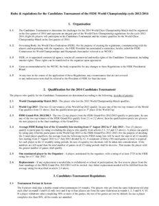 Rules & regulations for the Candidates Tournament of the FIDE World Championship cycle[removed]Organisation 1. 1