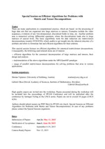 Special Session on Efficient Algorithms for Problems with Matrix and Tensor Decompositions Topics There are many applications in computational practice, which are based on the processing of huge data sets that are organi