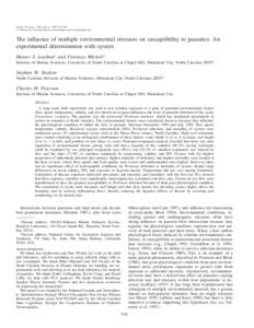 Limnol. Oceanogr., 44(3, part 2), 1999, 910–924 q 1999, by the American Society of Limnology and Oceanography, Inc. The influence of multiple environmental stressors on susceptibility to parasites: An experimental dete