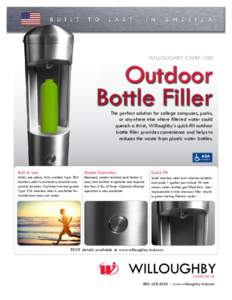 WILLOUGHBY CWBF-100  Outdoor Bottle Filler  The perfect solution for college campuses, parks,