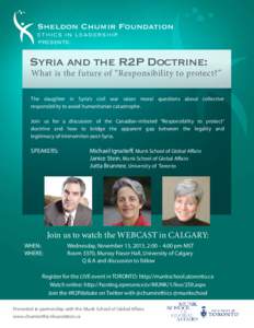 Sheldon Chumir Foundation Ethics In Leadership Presents: Syria and the R2P Doctrine: