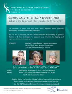 Association of Professional Schools of International Affairs / Munk School of Global Affairs / Responsibility to protect / Sheldon Chumir / Michael Ignatieff / Janice Stein / International relations / Academia / University of Toronto