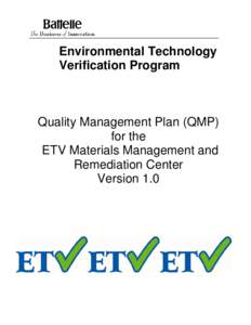 Environmental Technology Verification (ETV) Quality Management Plan for the ETV Materials Management and Remediation Center Version 1.0 February 2009