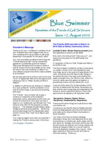 Blue Swimmer Newsletter of the Friends of Gulf St Vincent Issue 17, August 2010 The Friends AGM was held on March 14, 2010 Held at Henley Community Centre.