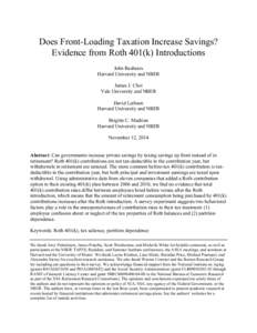 Does Front-Loading Taxation Increase Savings? Evidence from Roth 401(k) Introductions John Beshears Harvard University and NBER James J. Choi Yale University and NBER