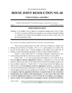 SECOND REGULAR SESSION  HOUSE JOINT RESOLUTION NO. 68 97TH GENERAL ASSEMBLY INTRODUCED BY REPRESENTATIVES HINSON (Sponsor) AND SCHATZ (Co-sponsor). 5302H.02I