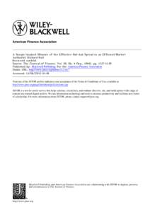 American Finance Association  A Simple Implicit Measure of the Effective Bid-Ask Spread in an Efficient Market Author(s): Richard Roll Reviewed work(s): Source: The Journal of Finance, Vol. 39, No. 4 (Sep., 1984), pp. 11