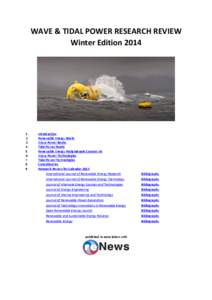 Wave & Tidal Power Research Review Winter 2014 WAVE & TIDAL POWER RESEARCH REVIEW Winter Edition 2014