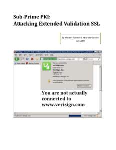 Transport Layer Security / Key management / Public key infrastructure / E-commerce / Hypertext Transfer Protocol / HTTPS / Man-in-the-middle attack / Extended Validation Certificate / Certificate authority / Phishing / Moxie Marlinspike / Public key certificate