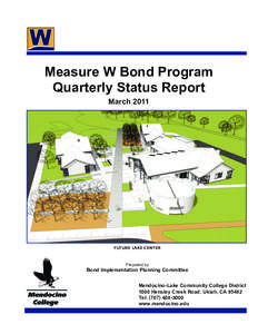 Measure W Bond Program Quarterly Status Report March 2011 FUTURE LAKE CENTER