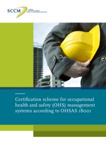 Certification scheme for occupational health and safety (OHS) management systems according to OHSAS 18001