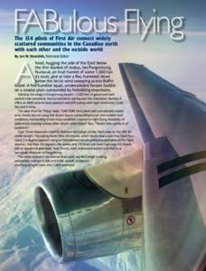 FABulous Flying The 154 pilots of First Air connect widely scattered communities in the Canadian north with each other and the outside world By Jan W. Steenblik, Technical Editor