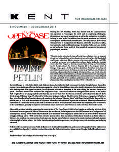 FOR IMMEDIATE RELEASE 8 NOVEMBER — 20 DECEMBER 2014 the still  OPENCASE