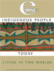 Wilma Mankiller / Indigenous peoples of the Americas / Indigenous peoples by geographic regions / Native Americans in the United States / Indigenous land rights / Declaration on the Rights of Indigenous Peoples / Traditional knowledge / Turkey Tayac / Indigenous rights / Americas / Intellectual property law / Indigenous peoples of North America