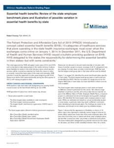 Milliman Healthcare Reform Briefing Paper  Essential health benefits: Review of the state employee benchmark plans and illustration of possible variation in essential health benefits by state