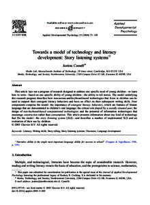 Applied Developmental Psychology – 105  Towards a model of technology and literacy $ development: Story listening systems Justine Cassell *