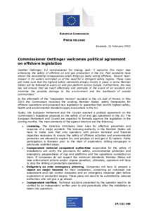 EUROPEAN COMMISSION  PRESS RELEASE Brussels, 21 February[removed]Commissioner Oettinger welcomes political agreement