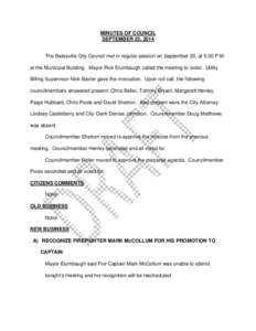 MINUTES OF COUNCIL SEPTEMBER 23, 2014 The Batesville City Council met in regular session on September 23, at 5:30 P.M. at the Municipal Building. Mayor Rick Elumbaugh called the meeting to order. Utility Billing Supervis
