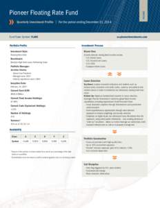 INCOME  Pioneer Floating Rate Fund | For the period ending December 31, 2014 	 Quarterly Investment Profile