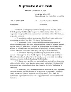 Supreme Court of Florida FRIDAY, DECEMBER 3, 2004 CASE NO.: SC04-2227 Lower Tribunal No.: [removed],613(15A)FES THE FLORIDA BAR