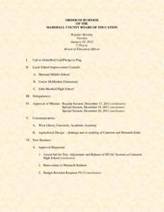 ORDER OF BUSINESS OF THE MARSHALL COUNTY BOARD OF EDUCATION Regular Meeting Tuesday January 10, 2012