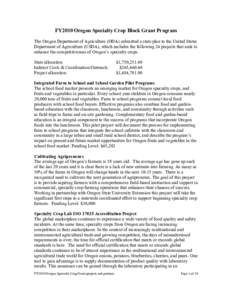 FY2010 Oregon Specialty Crop Block Grant Program The Oregon Department of Agriculture (ODA) submitted a state plan to the United States Department of Agriculture (USDA), which includes the following 24 projects that seek