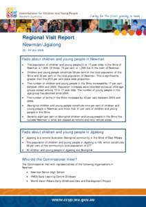 Regional Visit Report Newman/Jigalong[removed]July 2009 Facts about children and young people in Newman 