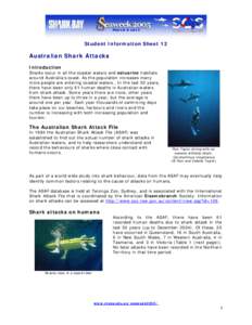 Student Information Sheet 12  Australian Shark Attacks Introduction  Sharks occur in all the coastal waters and estuarine habitats