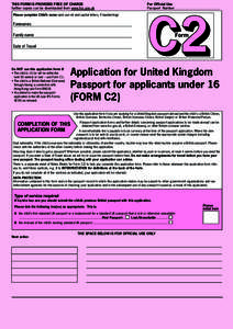 THIS FORM IS PROVIDED FREE OF CHARGE further copies can be downloaded from www.fco.gov.uk For Official Use Passport Number ...................................................................