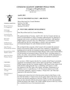 CITIZENS AGAINST AIRPORT POLLUTION A League of Neighborhoods P.O. Box 26142, San Jose, CA4163  April 8, 2013