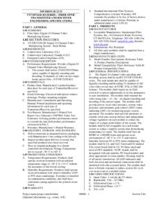 DIVISION[removed]VT/VR72430-R3 SERIES – FIBER OPTIC TRANSMITTER AND RECEIVER ENGINEERING SPECIFICATIONS PART 1 - GENERAL 1.01 SUMMARY