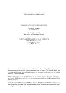 NBER WORKING PAPER SERIES  THE LIQUIDATION OF GOVERNMENT DEBT Carmen M. Reinhart M. Belen Sbrancia Working Paper 16893